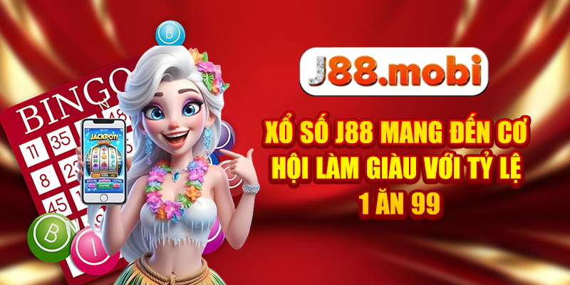 Xổ Số J88 Mang Đến Cơ Hội Làm Giàu Với Tỷ Lệ 1 Ăn 99 Bánh tráng